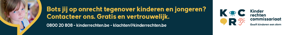 Bots jij op onrecht tegenover kinderen en jongeren? Contacteer de kinderrechtencommissie